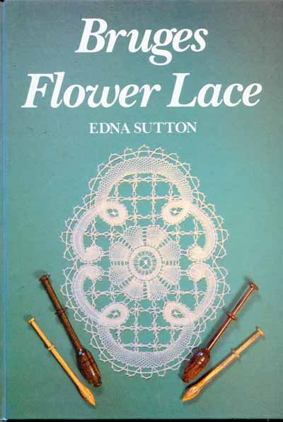 Brugs Flower Lace by Edna Sutton